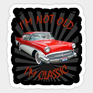 I'm Not Old I'm Classic Funny Car Graphic - Buick Sticker